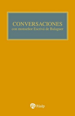 Conversaciones con mons. Escrivá de Balaguer