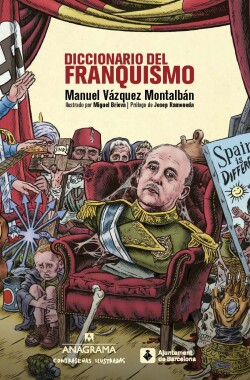 DICCIONARIO DEL FRANQUISMO-CONTRASEÑAS ILUSTRADAS