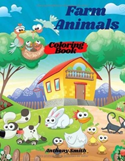 Farm Animals Coloring Book For Kids