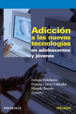 ADICCION NUEVAS TECNOLOGIAS ADOLESCENTES Y JOVENES