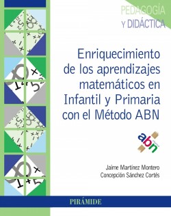 ENRIQUECIMIENTO DE LOS APRENDIZAJES MATEMÁTICOS EN INFANTIL Y PRIMARIA CON EL MÉTODO ABN