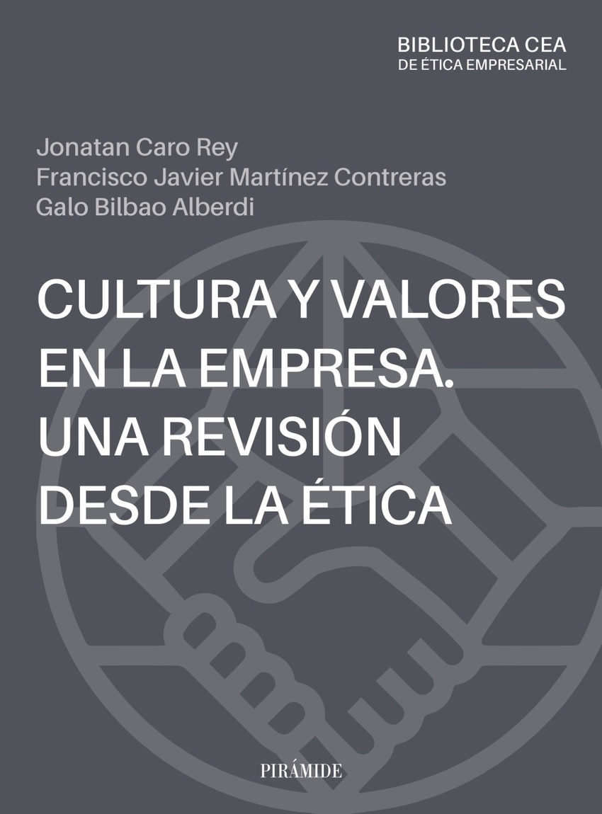 Cultura y valores en la empresa. Una revisión desde la ética