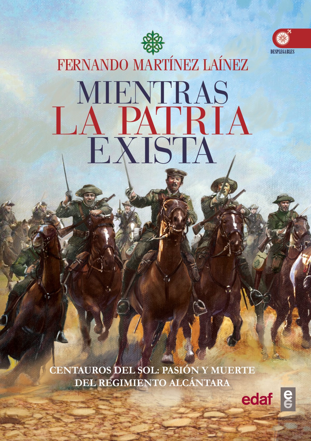 MIENTRAS LA PATRIA EXISTA