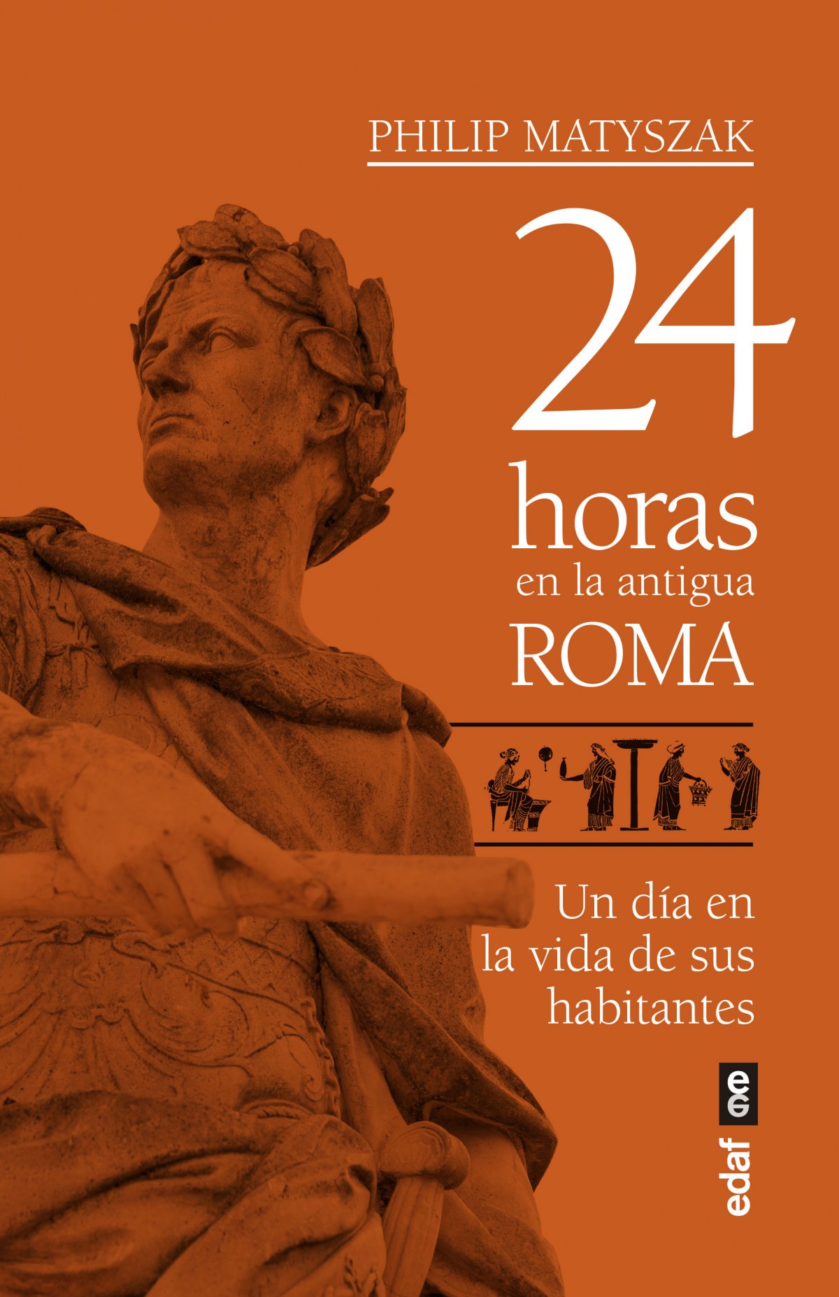 24 HORAS EN LA ANTIGUA ROMA