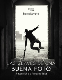 LAS CLAVES DE UNA BUENA FOTO