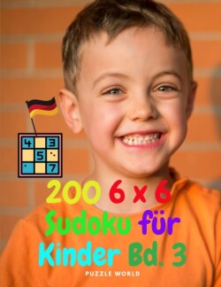 200 6 x 6 Sudoku fur Kinder Vol. 3