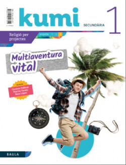 Multiaventura vital 1r ESO Projecte Kumi