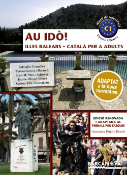 AU IDÓ!. CATALÀ PER A ADULTS. C1. ILLES BALEARS