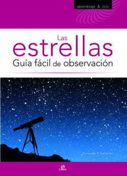 Las estrellas: guía fácil de observacion