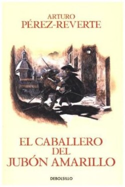 EL CABALLERO DEL JUBÓN AMARILLO