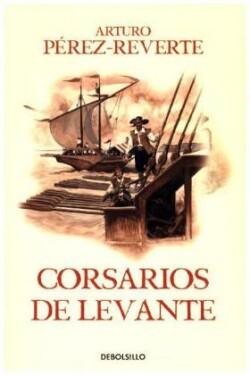 Corsarios de Levante / Pirates of the Levant
