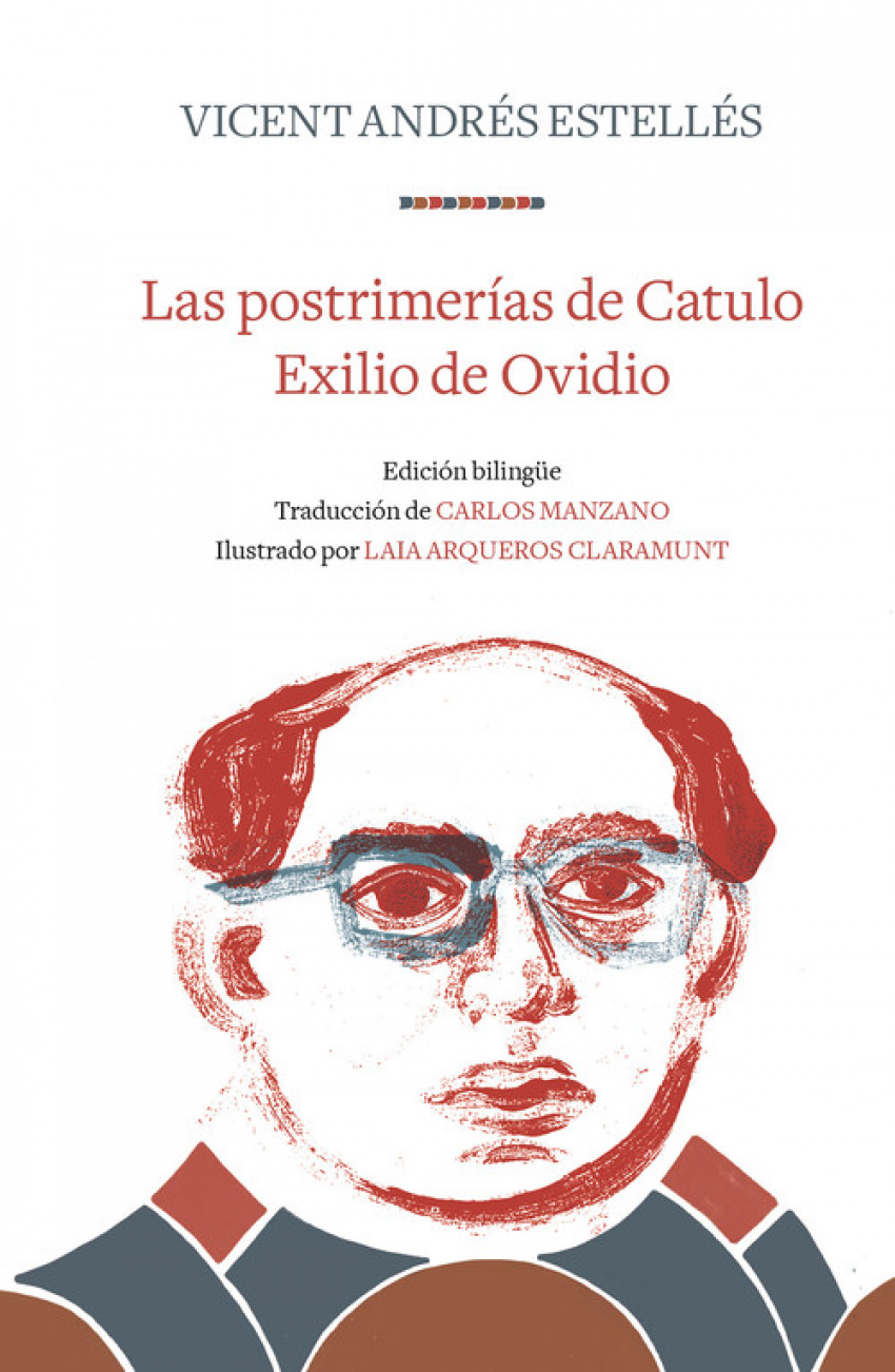 LAS POSTRIMERÍAS DE CATULO/EXILIO DE OVIDIO