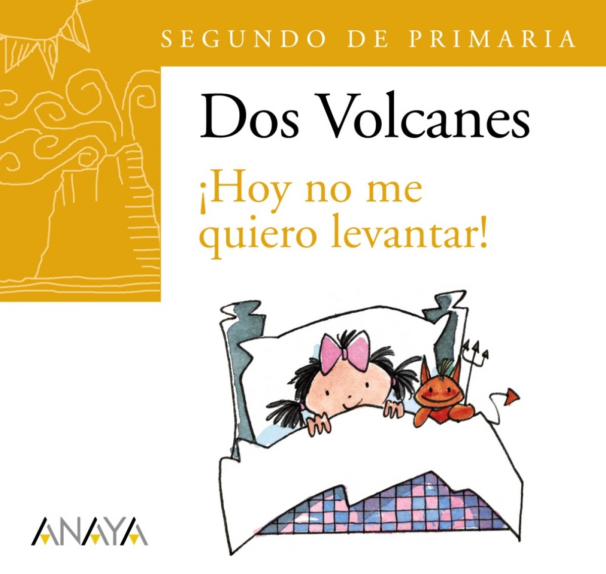 Blíster '¡Hoy no me quiero levantar!' 2º de Primaria (Canarias)