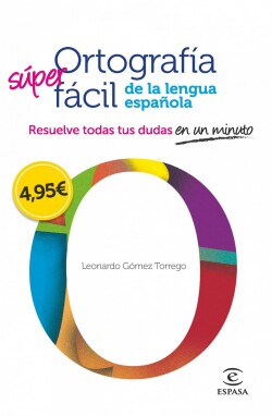 Ortografía fácil de la lengua española.