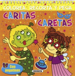 Caritas y caretas. Colorea recorta y pega