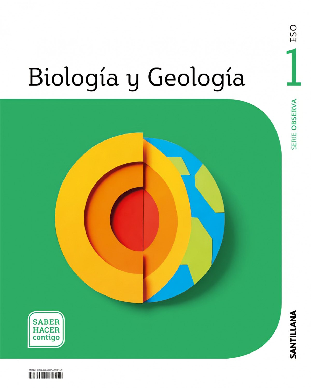 BIOLOGIA Y GEOLOGIA SERIE OBSERVA 1 ESO SABER HACER CONTIGO