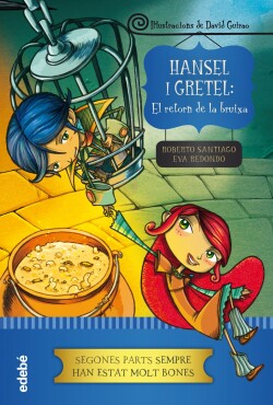 Hansel i Gretel el retorn de la bruixa