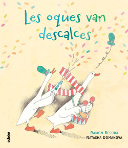 Les oques van descalces