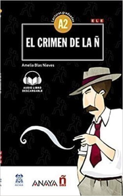 EL CRIMEN DE LA Ñ El crimen de la N (A2) + audio descargable - nueva edi