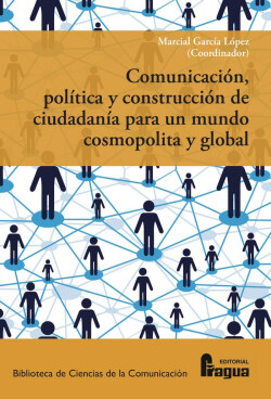 Comunicación, política y construcción de ciudadanía para un mundo