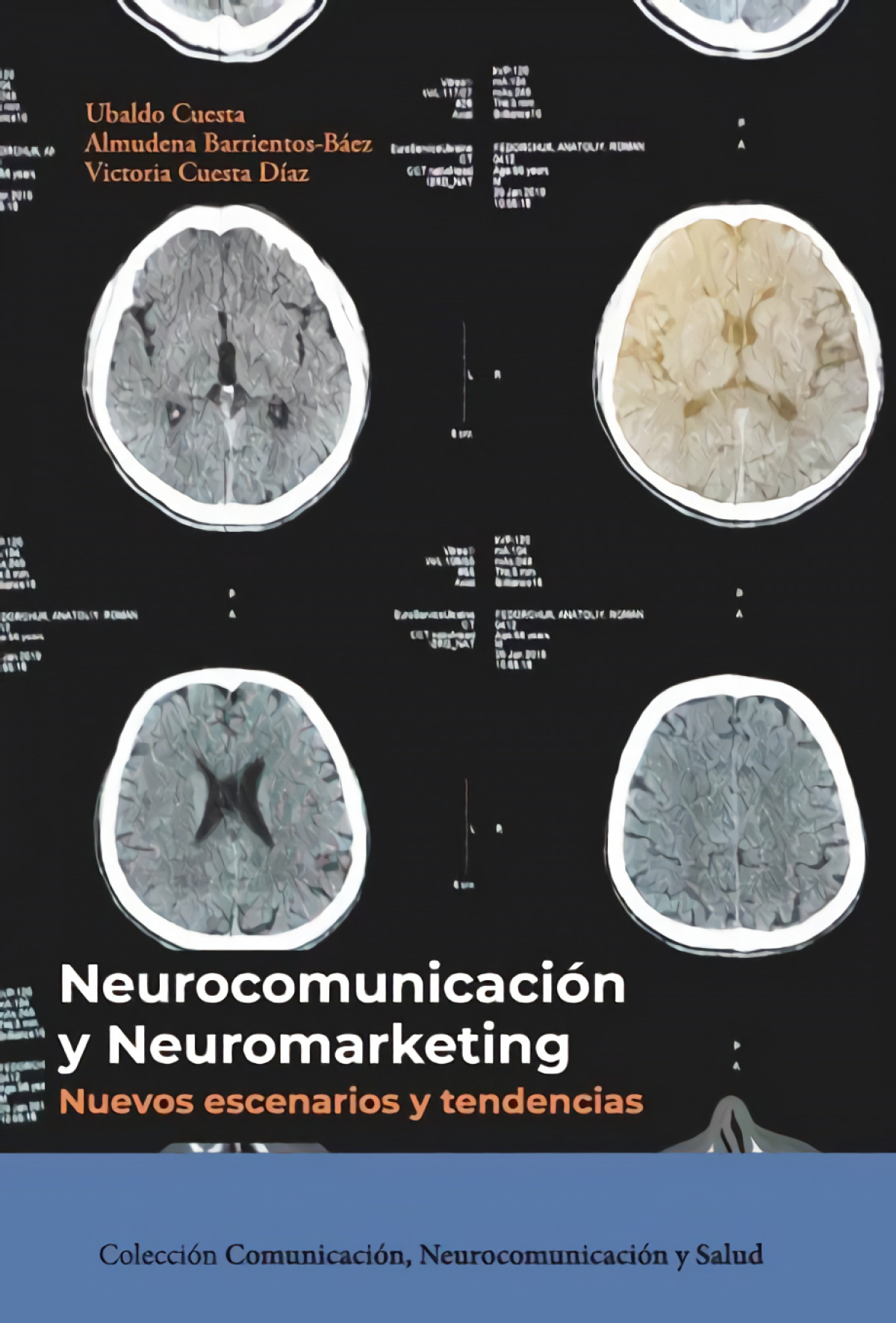 Neurocomunicación y neuromarketing: nuevos escenarios y tendencia