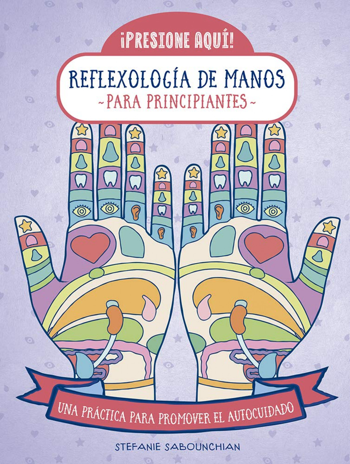 REFLEXOLOGIA DE MANOS PARA PRINCIPIANTES