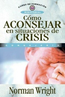 Cómo Aconsejar En Situaciones de Crisis