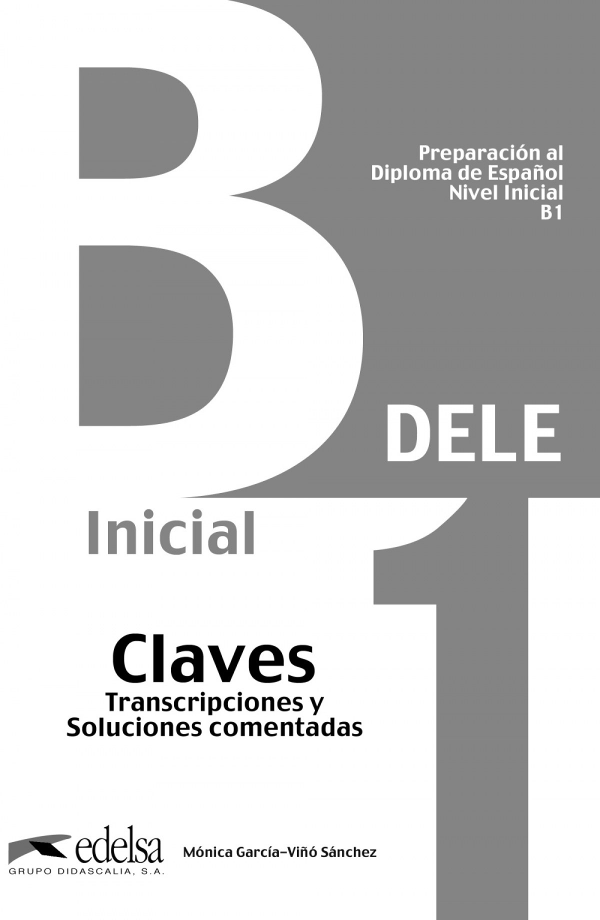 preparacion d.e.l.e (b1)./(diploma de español).claves