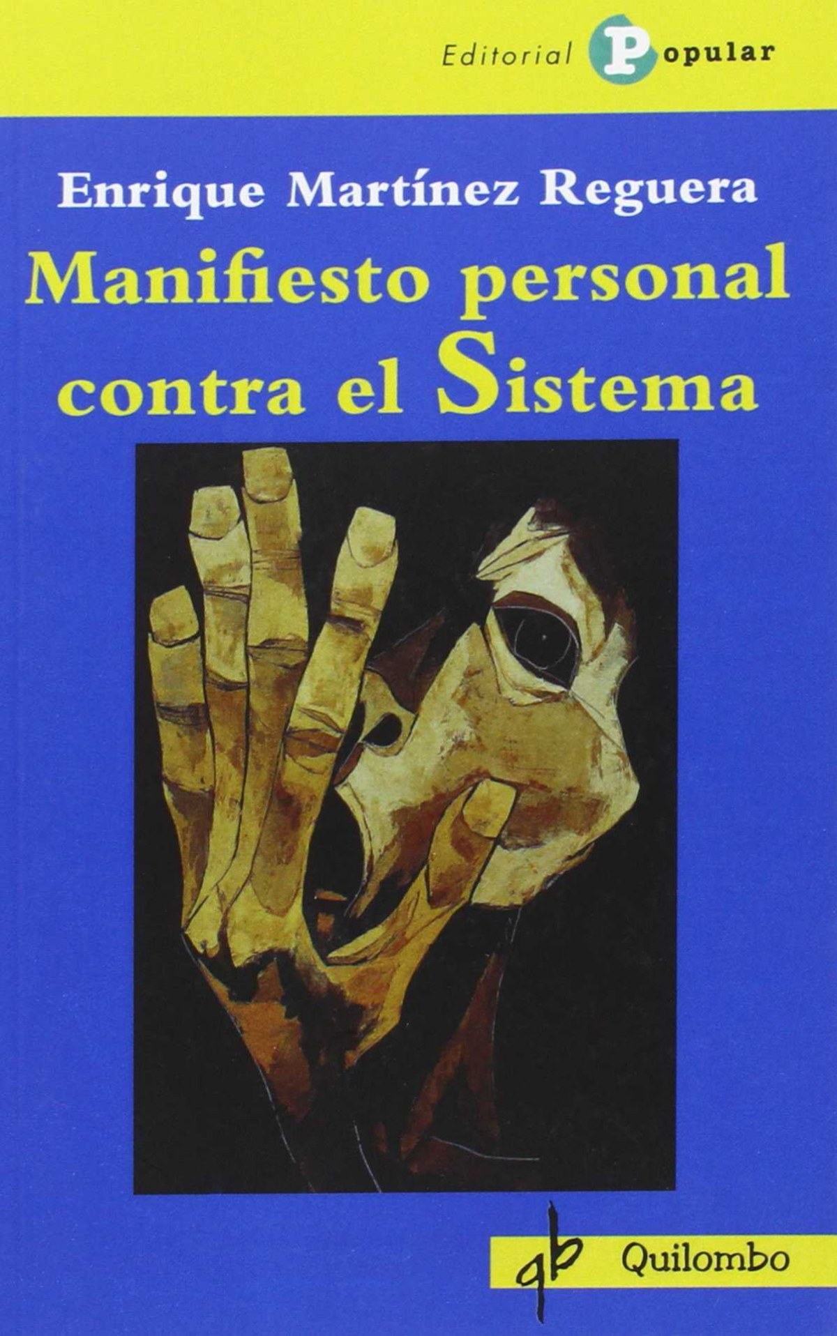 Manifiesto personal contra el sistema