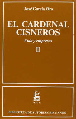 El Cardenal Cisneros.Vida y empresas.II