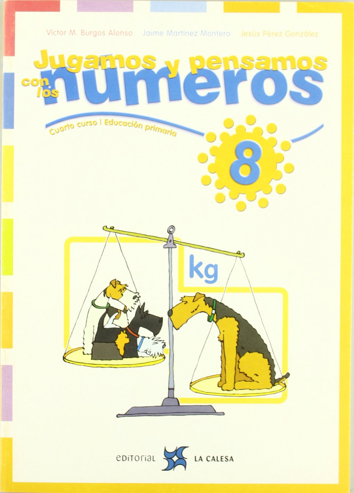 8.JUGAMOS Y PENSAMOS CON NUMEROS (3O-4O.PRIMARIA)