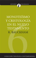 Monote�smo Y Cristolog�a En El N.T.