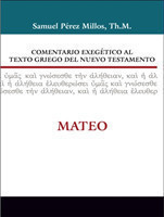 Comentario Exegético Al Texto Griego del Nuevo Testamento: Mateo