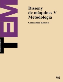 Disseny De Maquines V. Metodologia
