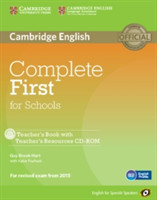 Complete First for Schools for Spanish Speakers Teacher's Book with Teacher's Resources Audio CD/CD-Rom