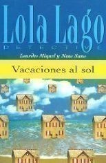 Colección Lola Lago Detective - Vacaciones al sol (A1) + CD + audio download
