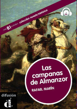 Coleccion Novela Historica Las campanas de Almanzor + CD (Nivel B1-B2)