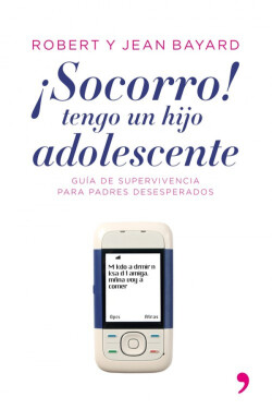 íSocorro!, tengo un hijo adolescente