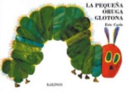 La pequeña oruga glotona (grande tapa dura)