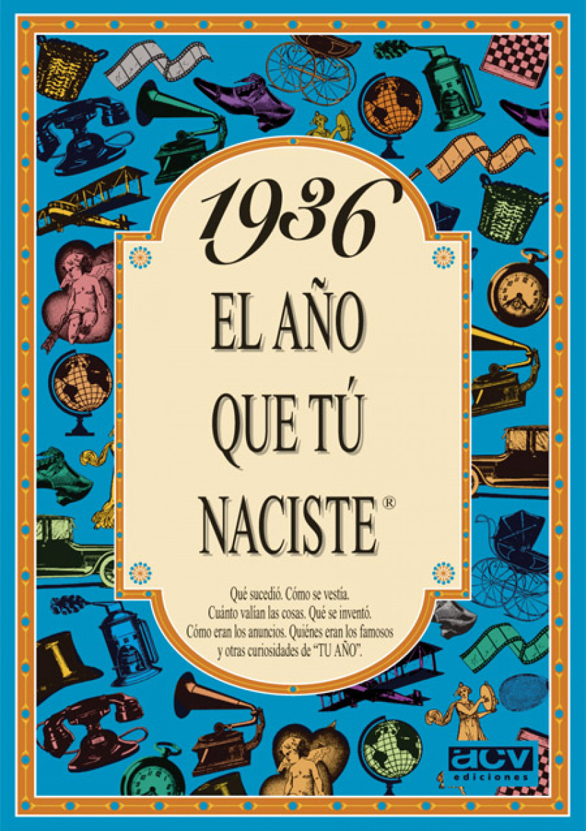 1936 El año que tu naciste