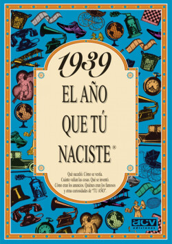 Año que tu naciste 1939