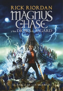 MAGNUS CHASE: EL BARCO DE LOS MUERTOS