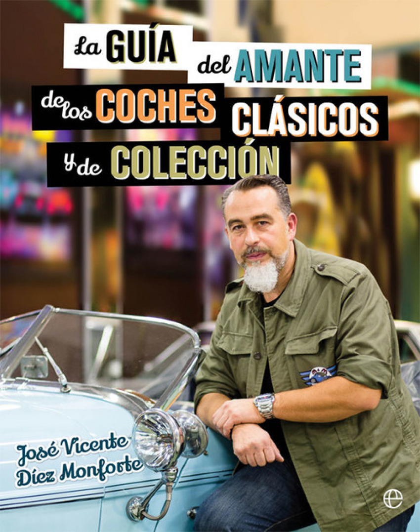 GUÍA AMANTE COCHES CLÁSICOS Y DE COLECCIÓN