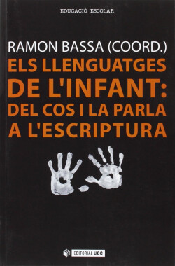 Els llenguatges de l'infant: del cos i la parla a l'escriptura