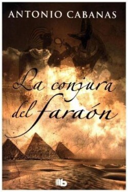 LA CONJURA DEL FARAON