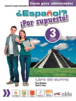 ¿Español? íPor supuesto! 3-A2+ - libro del alumno Libro del alumno 3 (A2+)