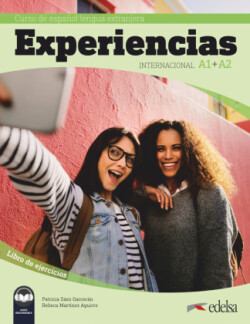 Experiencias Internacional A1 + A2. Libro de ejercicios Libro de ejercicios (A1-A2) + audio descargable