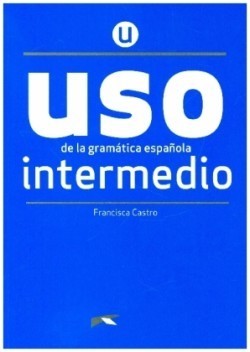 USO de la gramática intermedio - NUEVA EDICIÓN Nivel Intermedio - New edition 2020