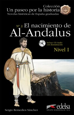 El nacimiento de al-Andalus El nacimiento de Al-Andalus + audio descargable