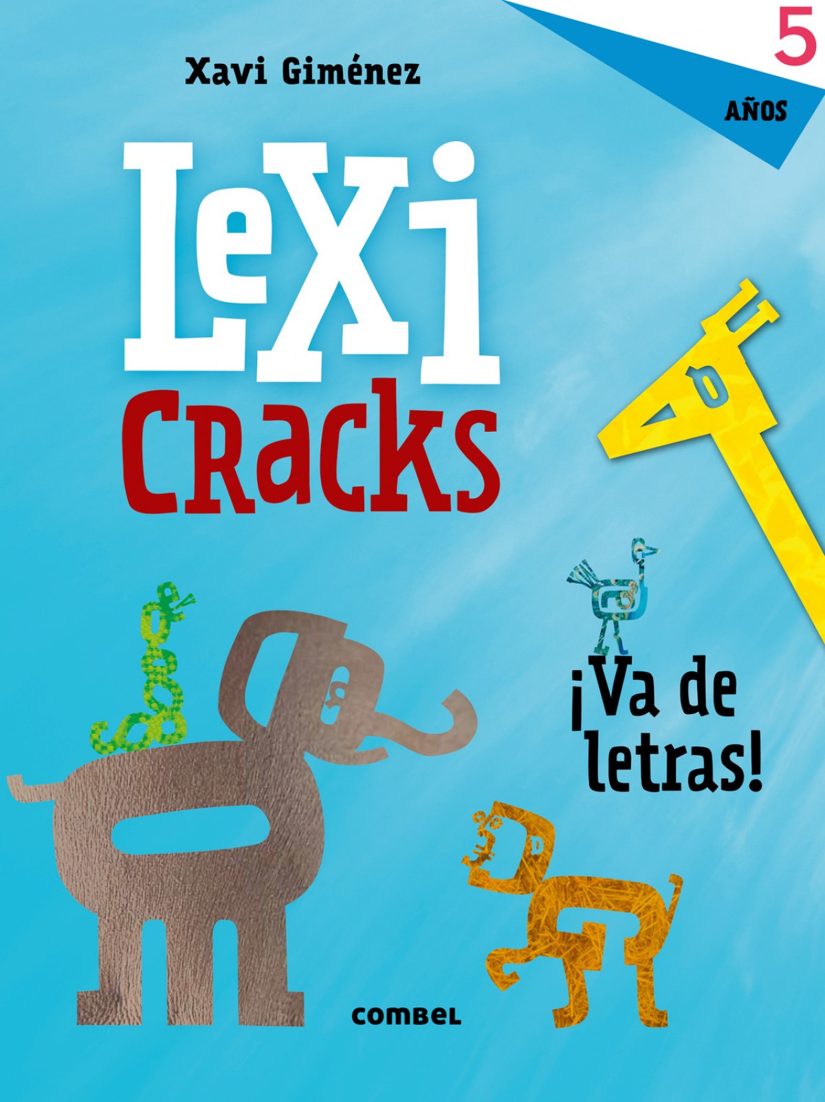 LEXICRACKS ¡VA DE LETRAS  5 años